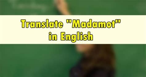 mayamot in english|Madamot in English .